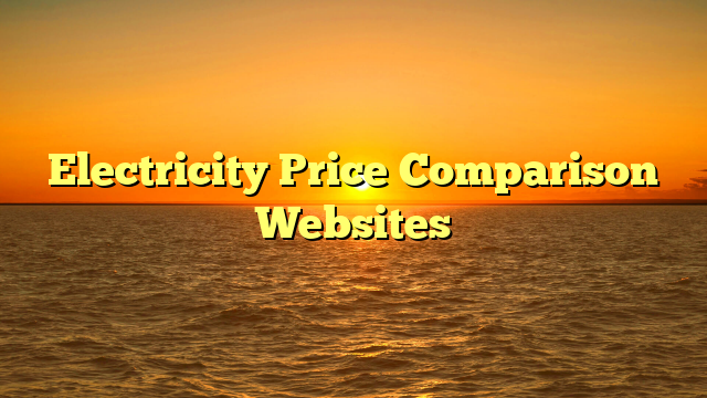 Electricity Price Comparison Websites